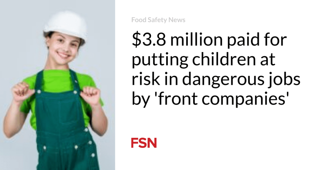 Shocking: Front Companies Paid $3.8 Million to Exploit Children in Dangerous Jobs