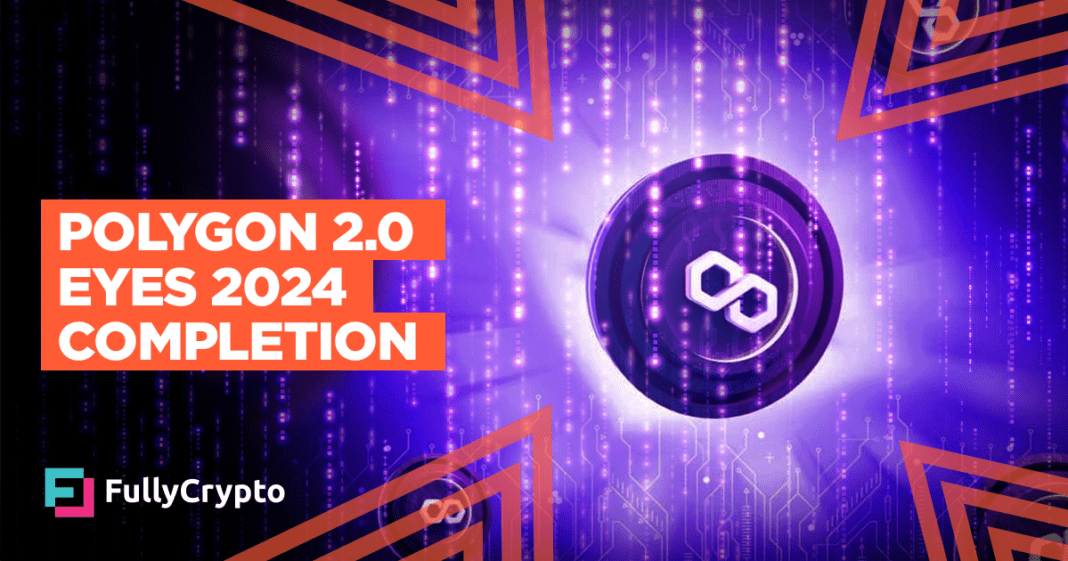 Get Ready for the Next Level: Polygon 2.0 Set to Complete Evolution by 2024