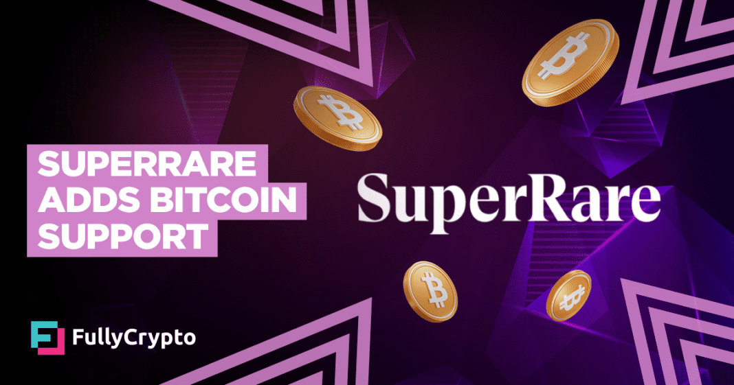 SuperRare Now Accepts Bitcoin for NFTs