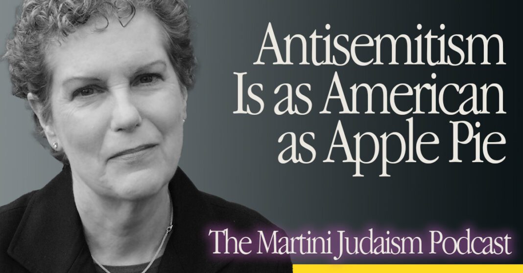 Antisemitism Is as American as Apple Pie + Pamela Nadell